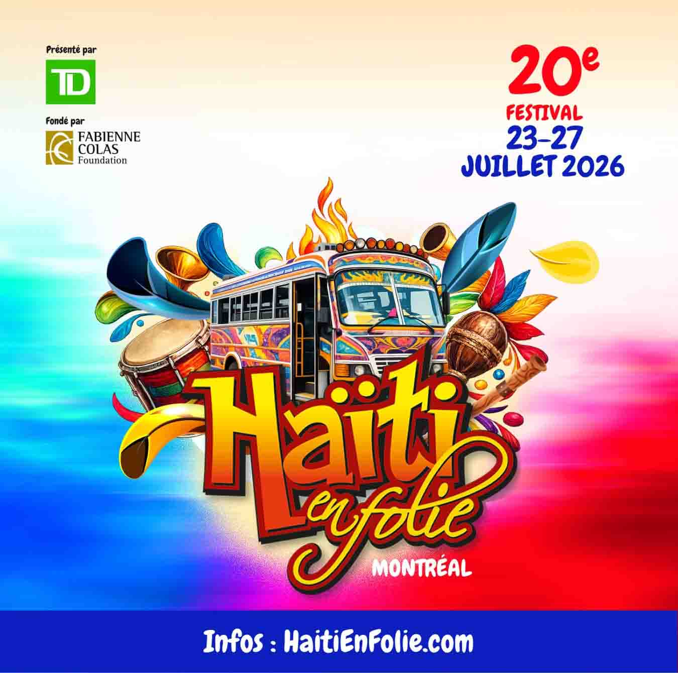 Affiche du Festival Haïti en Folie 2026 célébrant sa 20ᵉ édition à Montréal avec concerts, spectacles et activités culturelles haïtiennes.